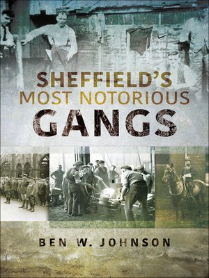 cover image of Sheffield's Most Notorious Gangs